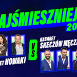 Najśmieszniejsi 2025 – Kabaret Nowaki vs Kabaret Skeczów Męczących