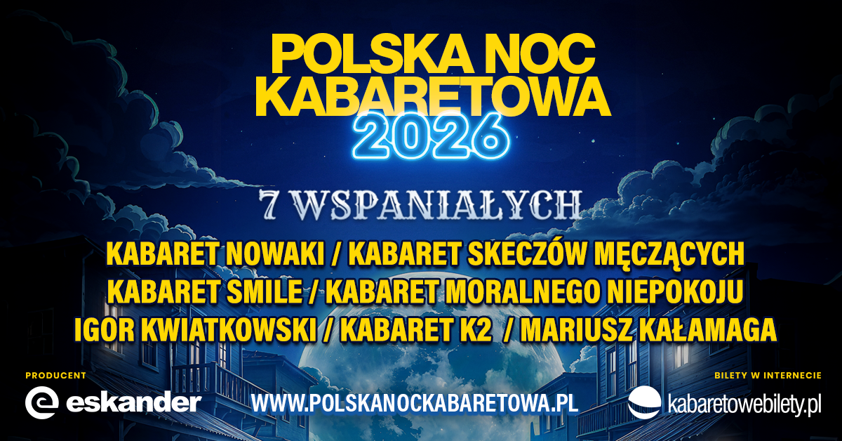 Polska Noc Kabaretowa 2026 – Siedmiu Wspaniałych