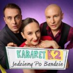 Kabaret K2 – Jedziemy po bandzie (Sezon 3)